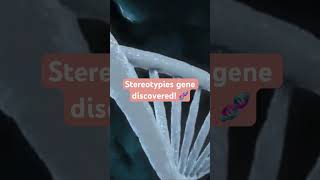 Stereotypies gene discovered Cause of stereotypies has been found 🧬 [upl. by Kennie196]