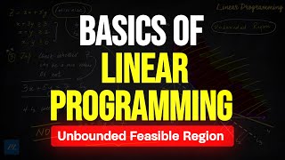 Basic of Linear Programming  Unbounded Feasible Region [upl. by Aitan354]