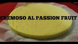 Cremoso al Passion Fruit FRUTTO DELLA PASSIONE [upl. by Akisey]