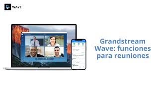 Grandstream Wave  funciones para reuniones [upl. by Otsugua]