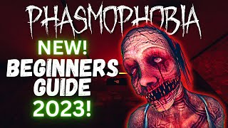 NEW Phasmophobia Beginners Guide 2023  Everything A Level 1 Player Needs To Know [upl. by Emelin945]