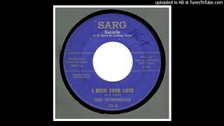 Downbeats The  I Need Your Love  1960 [upl. by Pul101]