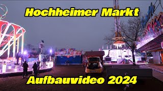 Hochheimer Markt Aufbauvideo 2024 [upl. by Remoh]