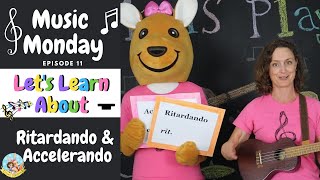 Tempo 2  Ritardando and Accelerando  Music Theory For Kids  Music Monday [upl. by Meit]