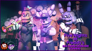 FNAF Big Band Version Cover  FNAF 10 year anniversary Special [upl. by Halda]