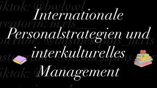 Internationale Personalstrategien und interkulturelles Management [upl. by Durstin853]