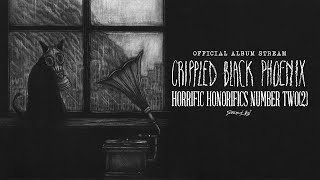 Crippled Black Phoenix  Horrific Honorifics Number Two 2 Official Album Stream [upl. by Mildred]