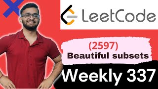 2597 The Number of Beautiful Subsets  Weekly Contest 337  LeetCode 2597 [upl. by Sedinoel527]