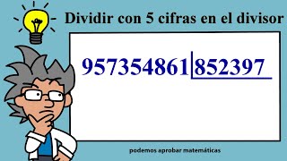 Hacer divisiones con 6 cifras en el divisor [upl. by Marlen]