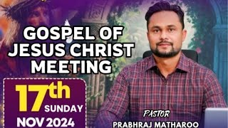 GOSPEL OF JESUS CHRIST SUNDAY MEETING PRABHRAJ MATHAROO MINISTRY [upl. by Hgiel236]