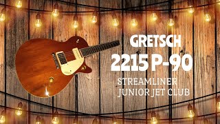 Gretsch 2215 P90 Streamliner Junior Jet Club Unboxing and first impressions [upl. by Ahtabat]