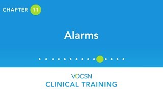 VOCSN Clinical Training  Chapter 11 Alarms [upl. by Azilem842]