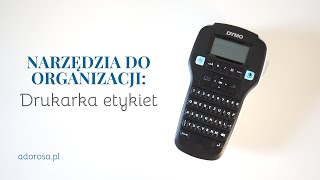 Narzędzia do organizacji Drukarka etykiet Dymo 🖨💖  Adorosa [upl. by Gagliano]