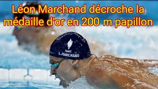 Léon Marchand décroche la médaille dor en 200 m papillon [upl. by Ishii]