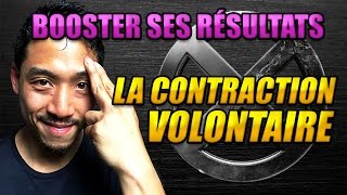 La contraction volontaire  COMMENT BOOSTER SES RÉSULTATS [upl. by Min]