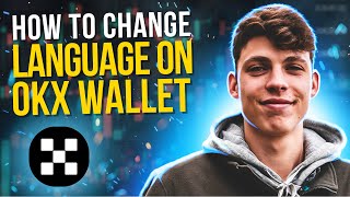 How to Change Language on OKX Wallet [upl. by Twelve486]