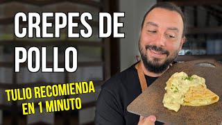 Crepes de Pollo  Receta Fácil  Tulio Recomienda en 1 Minuto [upl. by Alby]