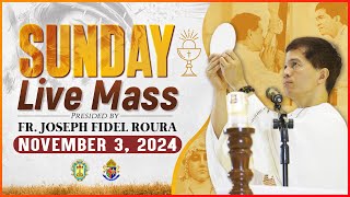 SUNDAY FILIPINO MASS TODAY LIVE  NOVEMBER 3 2024  FR JOSEPH FIDEL ROURA [upl. by Larrabee]