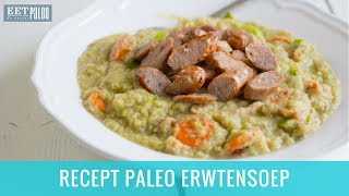 Recept Paleo Erwtensoep  Snert Zonder Erwten [upl. by Edwina]