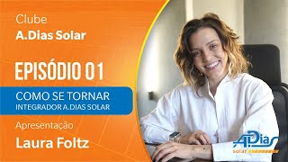 Como ser integrador A Dias Solar  Saiba Mais [upl. by Eerbua]