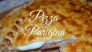 PIZZA PARIGINA [upl. by Marmion]