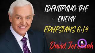 Identifying the Enemy  Dr David Jeremiah  Ephesians 61012  God semons only fan [upl. by Namron721]