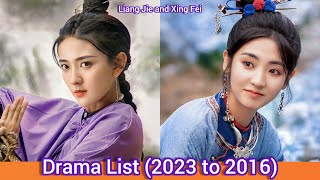 Liang Jie and Xing Fei  Drama List 2023 to 2016 [upl. by Llebiram]