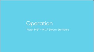 Ritter® M9  M11 Steam Sterilizers Operation [upl. by Gibby253]