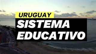 URUGUAY Y SU SISTEMA EDUCATIVO [upl. by Breen581]