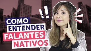 5 passos para melhorar o LISTENING e entender falantes nativos de inglês [upl. by Madelin]