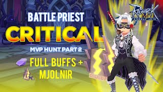 Party BuffsMjolnir MVP Hunt Part 2 Battle Priest Ragnarok Mobile [upl. by Mullac]