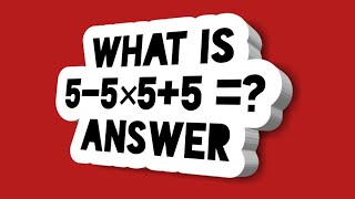 Whats 5  5 × 5  5   answer [upl. by Kelbee]