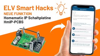 Neue Funktion der Homematic IP Schaltplatine PCBS  ELV Smart Hacks [upl. by Anaz814]