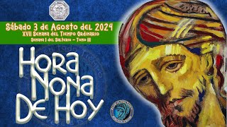 HORA NONA DEL DIA DE HOY ✟ SABADO 3 DE AGOSTO 2024 ✟Camino Neocatecumenal ✟ Liturgia de las Horas [upl. by Maxma]