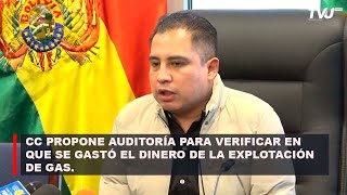 CC PROPONE AUDITORÍA PARA VERIFICAR EN QUE SE GASTÓ EL DINERO DE LA EXPLOTACIÓN DE GAS [upl. by Chesnut93]