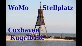 WoMo Stellplatz Cuxhaven 2017 Kugelbake [upl. by Neerac]