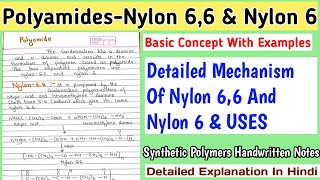 POLYAMIDES  Nylon 66 And Nylon 6  Detailed Mechanism  Uses Of Nylon 6 6 bscnotes [upl. by Adnilem3]