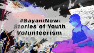 BayaniNow Stories of youth volunteerism [upl. by Ahcsatan]