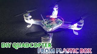 How to make Quadcopter from Plastic Box [upl. by Taddeusz]