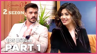 Kısmetse Olur Aşkın Gücü 2 Sezon  105 Bölüm FULL  PART  1 [upl. by Eolande913]