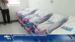 Apgar Maternity Hospital opens in Windhoek nbc [upl. by Halladba386]