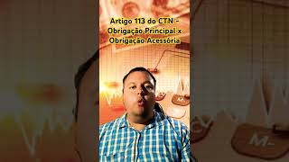 Artigo 113 do CTN  Obrigação Principal x Obrigação Acessória tributário direito prova oab ctn [upl. by Anyahs]