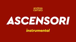 Andrea Cerrato  ASCENSORI Instrumental [upl. by Nichani]