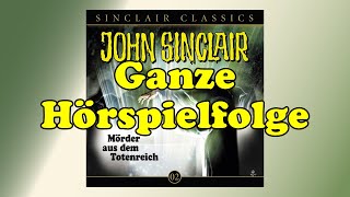 JOHN SINCLAIR CLASSICS – Folge 2 Mörder aus dem Totenreich  Ganze Hörspielfolge [upl. by Assylla409]