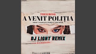 Theo Rose  A venit politia Dj Light Remix [upl. by Shaver]