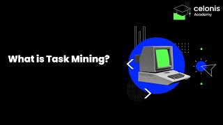 What is Task Mining [upl. by Tisdale206]