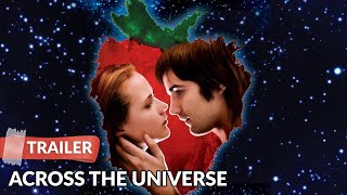 Across the Universe 2007 Trailer HD  Evan Rachel Wood  Jim Sturgess [upl. by Ahseinet]