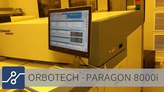 Orbotech  Paragon 8000i [upl. by Nyrehtak661]