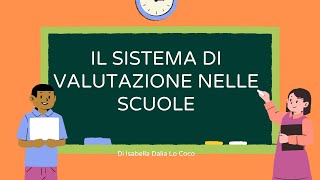 Il sistema di valutazione nelle scuole [upl. by Aihcila]