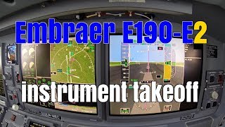 Embraer E190 E2 cockpit instrument takeoff [upl. by Grimbald]